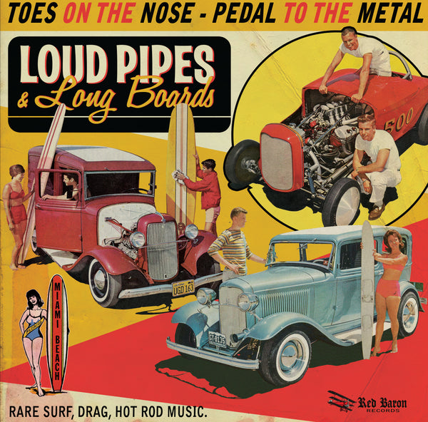 Loud Pipes and Long Boards - Rare Surf, Drag, Hot Rod Music  |Various Artists