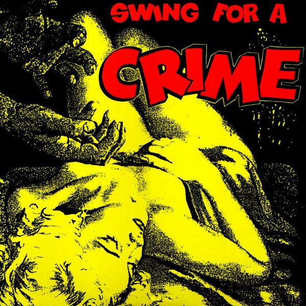Swing For A Crime - Various Artists