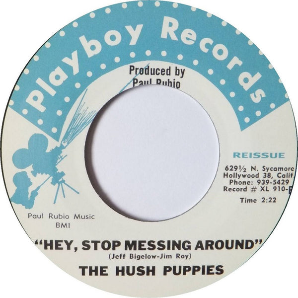 Hush Puppies|Hey Stop Messin' Around