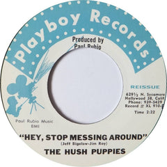 Hush Puppies|Hey Stop Messin' Around