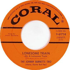 Burnette, Johnny Trio|Lonesome Train
