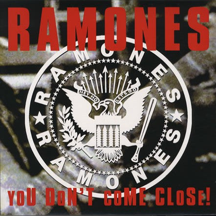 Ramones - You Don t Come Close