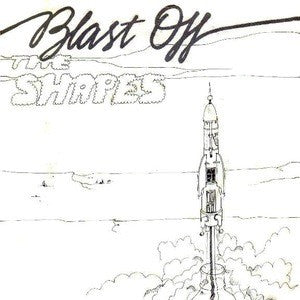 The Shapes - Blast Off
