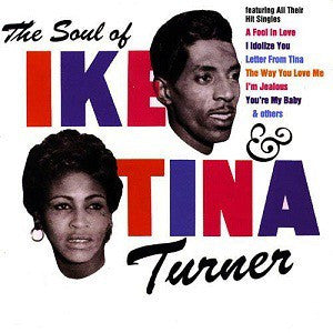 Turner, Ike & Tina - The Soul Of...