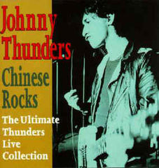 Thunders, Johnny |Chinese Rocks