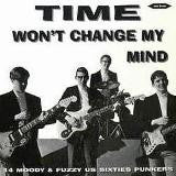 Time Won t Change My Mind - Various Artists