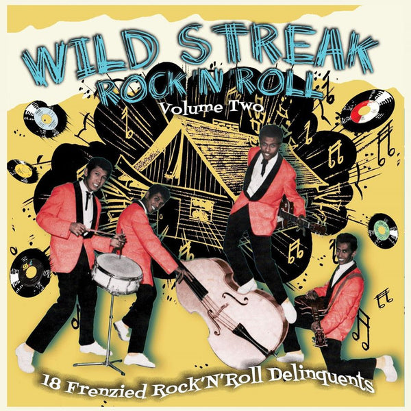 Wild Streak Rock'n'Roll Vol. 2- 18 Frenzied R&R Delinquents|Various Artists
